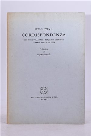 SVEVO, Italo. CORRISPONDENZA CON GLI AMICI DI FRANCIA. 1953. 