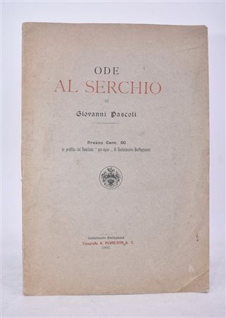 PASCOLI, Giovanni. ODE AL SERCHIO. 1902. 