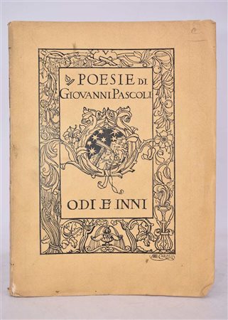 PASCOLI, Giovanni. POESIE. ODI E INNI MDCCCXCVI-MDCCCCV. 1913. 