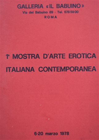 1^ MOSTRA D'ARTE EROTICA ITALIANA CONTEMPORANEA. 1978. 