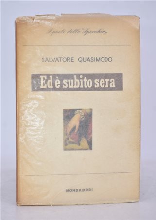 QUASIMODO, Salvatore. ED È SUBITO SERA. 1948. 