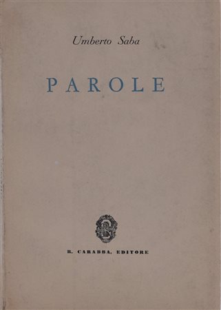 SABA, Umberto. PAROLE. 1934. 