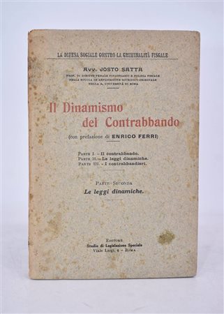 SATTA, Josto. IL DINAMISMO DEL CONTRABBANDO PARTE II LE LEGGI DINAMICHE. 1924. 