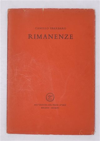 SBARBARO, Camillo. RIMANENZE. 1956. 