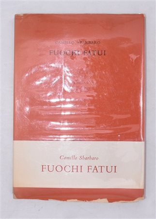 SBARBARO, Camillo. FUOCHI FATUI. 1958. 