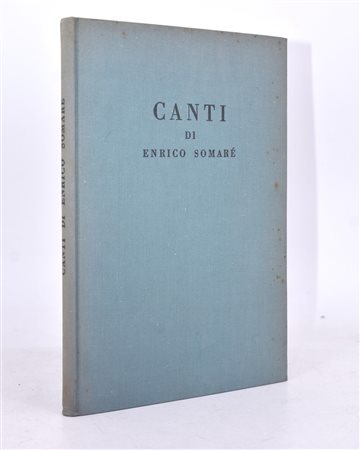 SOMARE', Enrico. CANTI. 1951. 