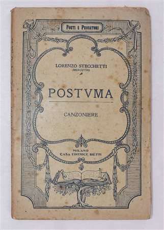 STECCHETTI, Lorenzo (Mercutio). POSTUMA. CANZONIERE. 1928. 