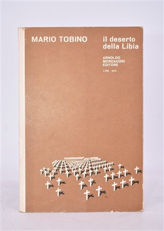 TOBINO, Mario. IL DESERTO DELLA LIBIA. 1964. 