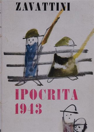 ZAVATTINI, Cesare. IPOCRITA 1943. 1955. 