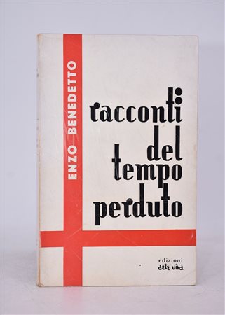 BENEDETTO, Enzo. RACCONTI DEL TEMPO PERDUTO. 1968. 