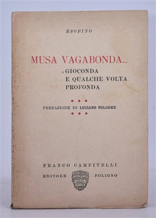 ESOPINO (alias Luciano Folgore). MUSA VAGABONDA… GIOCONDA E QUALCHE VOLTA PROFONDA. 1927. 