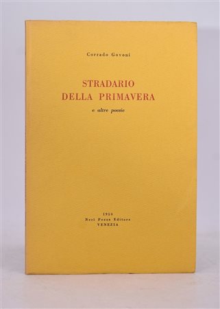 GOVONI, Corrado. STRADARIO DELLA PRIMAVERA E ALTRE POESIE. 1958. 