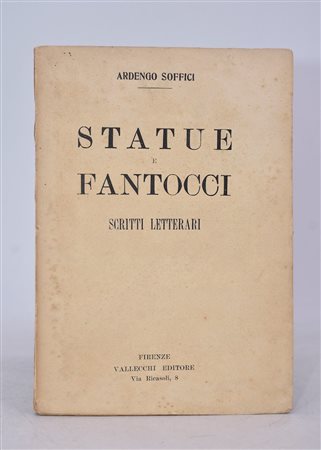 SOFFICI, Ardengo. STATUE E FANTOCCI. SCRITTI LETTERARI. 1919. 