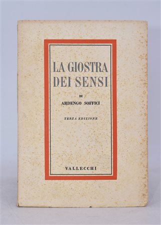 SOFFICI, Ardengo. LA GIOSTRA DEI SENSI. 1941. 