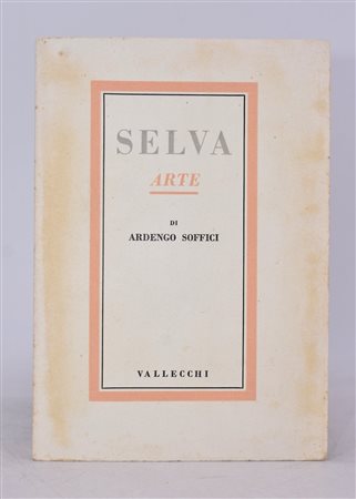 SOFFICI, Ardengo. SELVA. ARTE. 1943. 