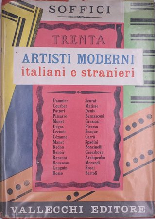 SOFFICI, Ardengo. TRENTA ARTISTI MODERNI ITALIANI E STRANIERI. 1950. 