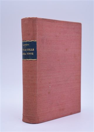 MARINETTI. NOVELLE COLLE LABBRA TINTE. SIMULTANEITÀ E PROGRAMMI DI VITA CON VARIANTI A SCELTA. 1930. 