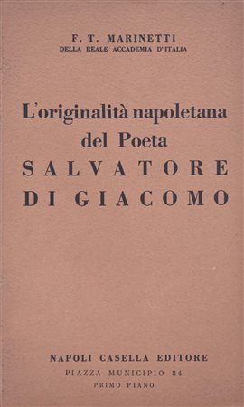 MARINETTI. L'ORIGINALITÀ NAPOLETANA DEL POETA SALVATORE DI GIACOMO. 1936. 