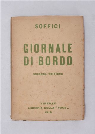 SOFFICI, Ardengo. GIORNALE DI BORDO. 1918 