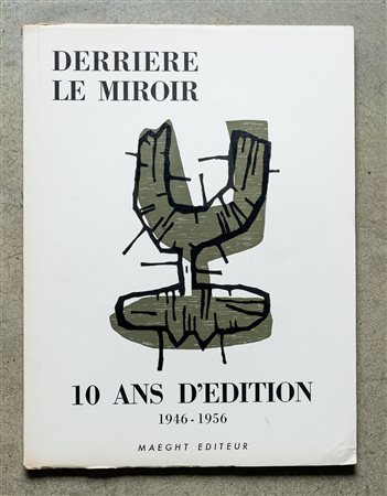 Derriere le miroir - 10 ans d'edition 1946-1956