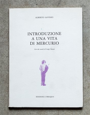 Introduzione a una vita di Mercurio. Con otto tavole di Luigi Ontani