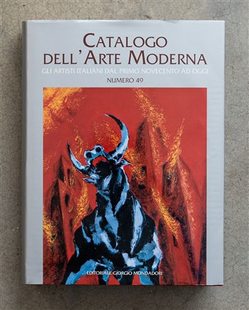 Catalogo dell'arte moderna. Gli artisti italiani dal primo Novecento ad oggi. Numero 49