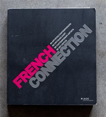 French connection: 88 artistes contemporains, 88 critiques d'art