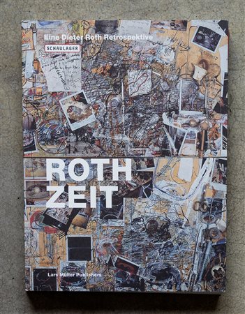 Roth-Zeit. Eine Dieter Roth Retrospektive