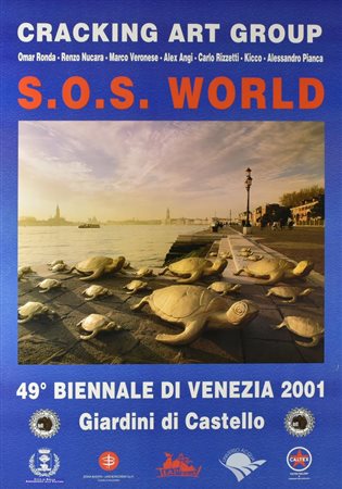 Cracking Art Group S.O.S. WORLD manifesto edito in occasione della mostra...