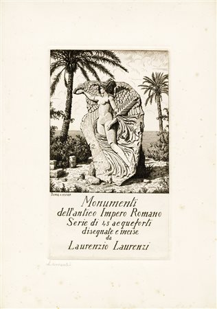 Laurenzio Laurenzi, Monumenti dell'antico Impero Romano. Serie di 45 acqueforti disegnate e incise da Laurenzio Laurenzi. 1937-38.