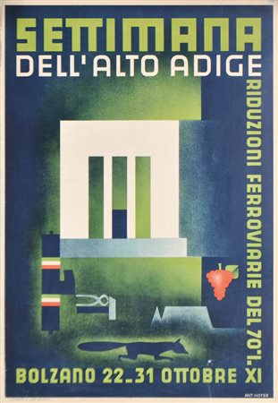 Anton Hofer Manifesto "Settimana dell’Alto Adige", 1933;Litografia, 99 x 68,5...