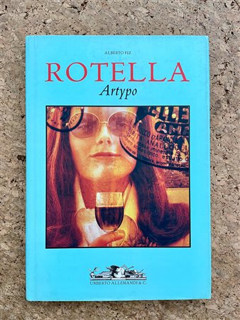 MIMMO ROTELLA - Mimmo Rotella. Artypo, 2004