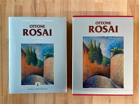 OTTONE ROSAI - Ottone Rosai. Catalogo generale ragionato delle opere di Ottone Rosai. Primo volume, 2018