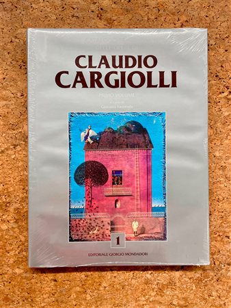 CLAUDIO CARGIOLLI - Catalogo generale delle opere di Claudio Cargiolli. Primo Volume, 2020