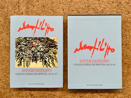 ANTONIO SANFILIPPO - Antonio Sanfilippo. Catalogo generale dei dipinti dal 1942 al 1977, 2007