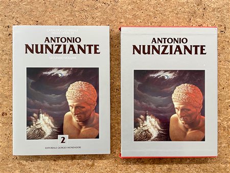 ANTONIO NUNZIANTE - Catalogo generale delle opere di Antonio Nunziante. Secondo Volume, 2004