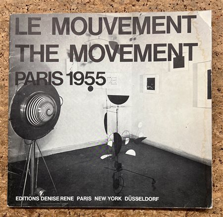 ARTE DEL DOPOGUERRA - Le Mouvement. The Movement. Paris 1955, 1975