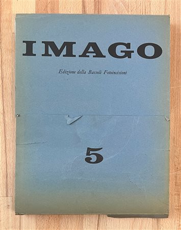 IMAGO - EDIZIONE DELLA BASSOLI FOTOINCISIONI - Imago. N.5, Novembre 1963