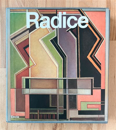 MARIO RADICE - Radice. Catalogo generale, 2002