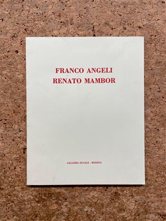 FRANCO ANGELI / RENATO MAMBOR - Franco Angeli - Renato Mambor. Percorso anni '60 - '70, 1991