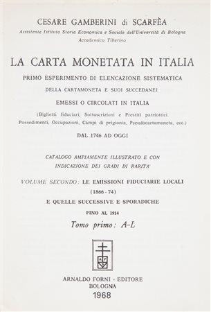 Cesare Gamberini di Scarfea - La Carta Monetata in Italia. Volume Secondo: Le...