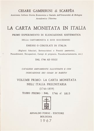 Cesare Gamberini di Scarfea - La Carta Monetata in Italia. Volume Primo La...