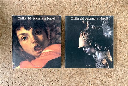 IL SEICENTO A NAPOLI - Cività del Seicento a Napoli, 1984