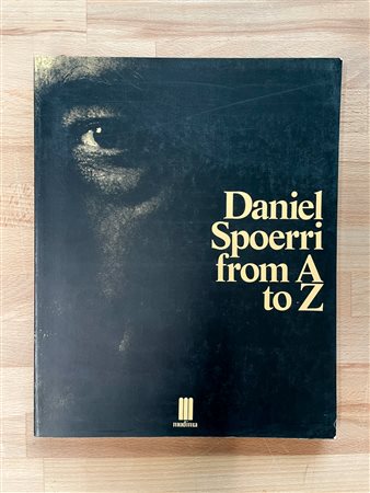 DANIEL SPOERRI - Daniel Spoerri from A to Z, 1991