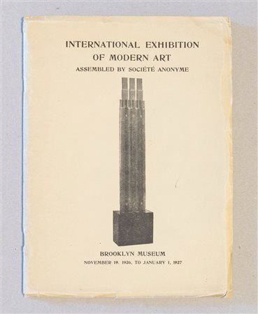 AA.VV. - International Exhibition of Modern Art Assembled by the Societe Anonyme, 1926