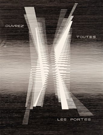 Michel Seuphor (Anversa 1901-Parigi 1999)  - Ouvrez toutes les portes, 1961