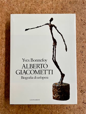 ALBERTO GIACOMETTI - Alberto Giacometti. Biografia di un'opera, 1991