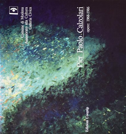 PIER PAOLO CALZOLARI. OPERE: 1968-1986 catalogo della mostra dal 5 aprile al...