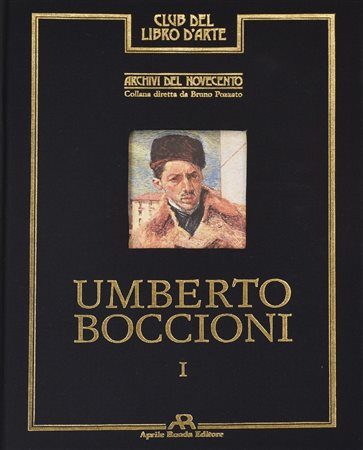 UMBERTO BOCCIONI CLUB DEL LIBRO D'ARTE. ARCHIVI DEL NOVECENTO volume I, cm...