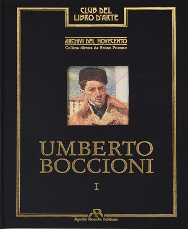 UMBERTO BOCCIONI CLUB DEL LIBRO D'ARTE. ARCHIVI DEL NOVECENTO volume I, cm...